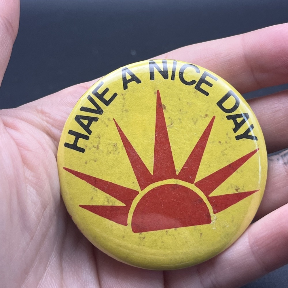 Have A Nice Day Sun Sunrise Button Pin